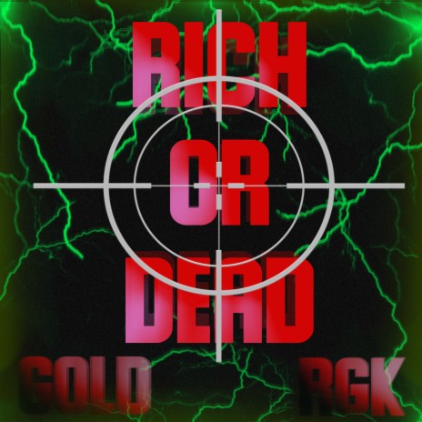 Rich or Dead ft. Rgk | Boomplay Music