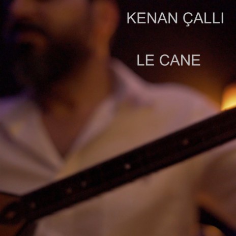 Le Cane | Boomplay Music