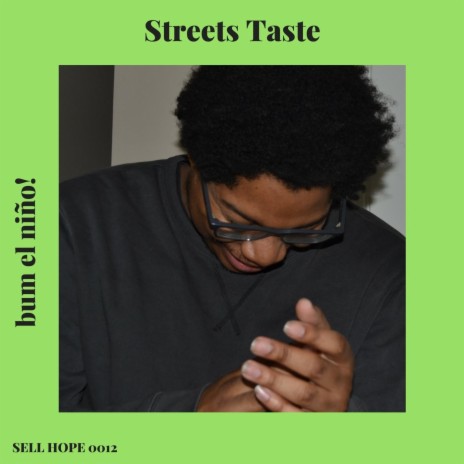 Streets Taste ft. Bum el Niño! | Boomplay Music