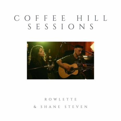 Runaway (Coffee Hill Sessions) ft. Shane Steven | Boomplay Music