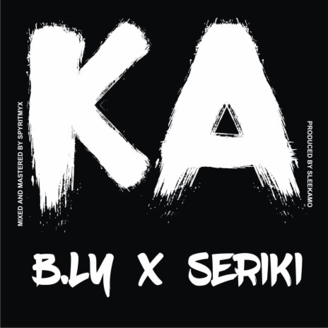 Ka (feat. Seriki) | Boomplay Music