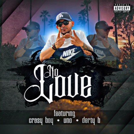 No Love ft. Uno, Crazy Boy & Derty B | Boomplay Music