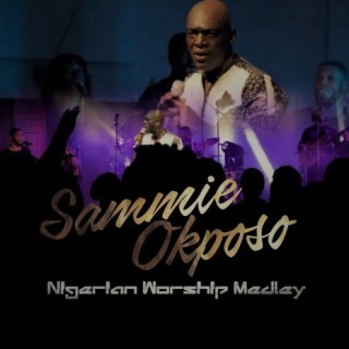 Nigerian Worship Medley (Live)