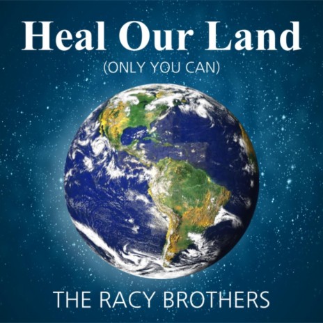 Heal Our Land (Only You Can) | Boomplay Music