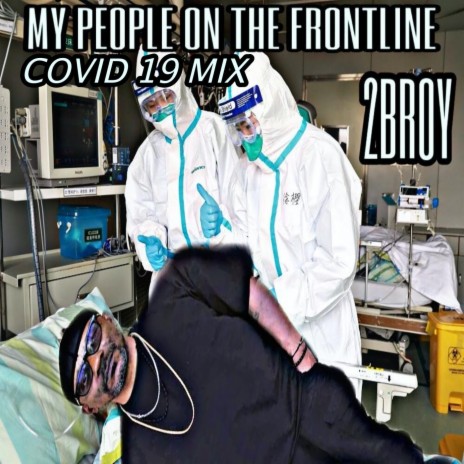 My People on the Frontline (Covid 19 Mix) | Boomplay Music