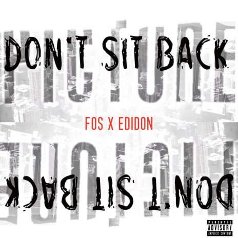 Don't Sit Back ft. Edi-don | Boomplay Music