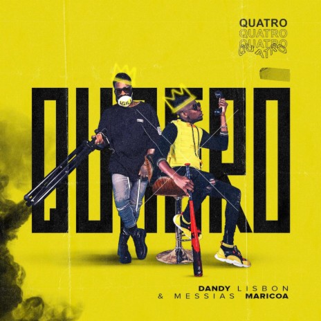 Quatro ft. Messias Maricoa | Boomplay Music