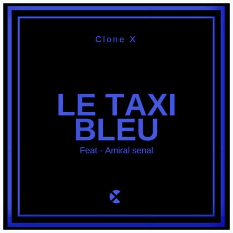 Le taxi bleu ft. Amiral senal | Boomplay Music