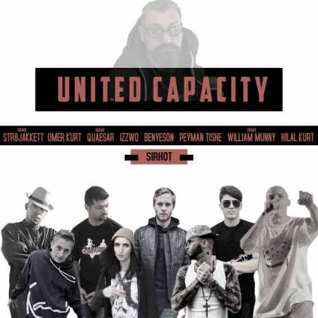 United Capacity ft. BenYeSon, Hilal Kurt, IZZWO, DGMX Quaesar, DGMX Str8jakkett, DGMX William Munny, omer kurt & Peyman Tishe | Boomplay Music