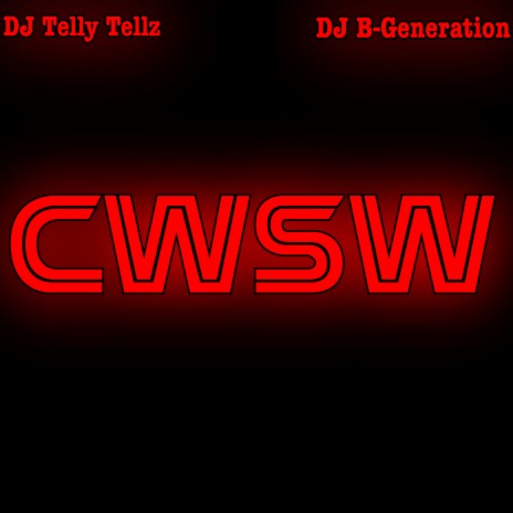 CWSW ft. DJ Telly Tellz | Boomplay Music