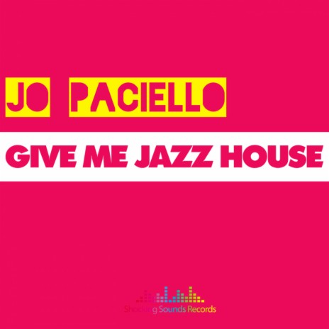 Give Me Jazz House (Original Mix) | Boomplay Music