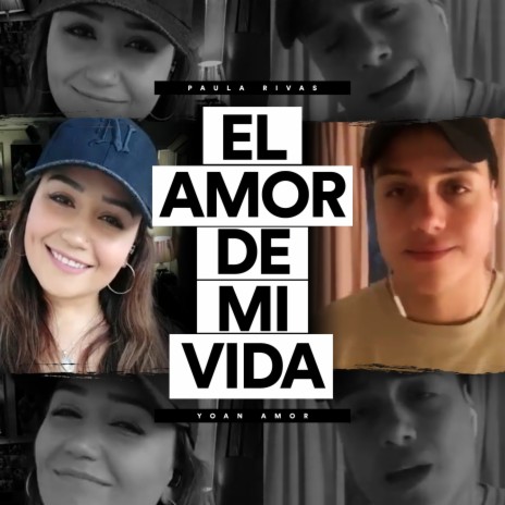 El Amor De Mi Vida (En Cuarentena) ft. Yoan Amor