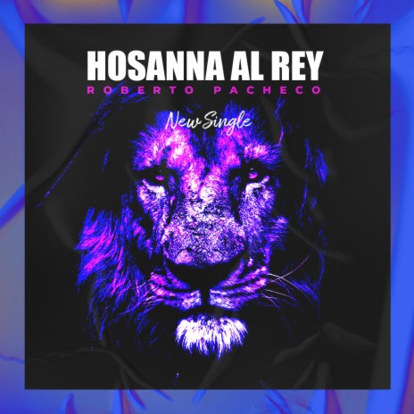 Hosanna Al Rey | Boomplay Music