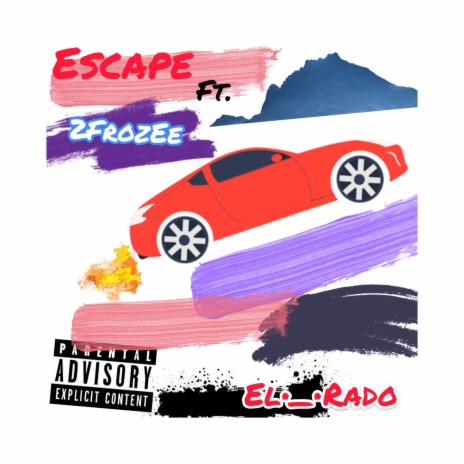 Escape ft. 2FrozE | Boomplay Music