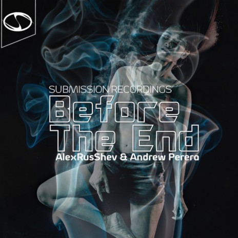 Before The End (Trance Mix) ft. Andrew Perera | Boomplay Music