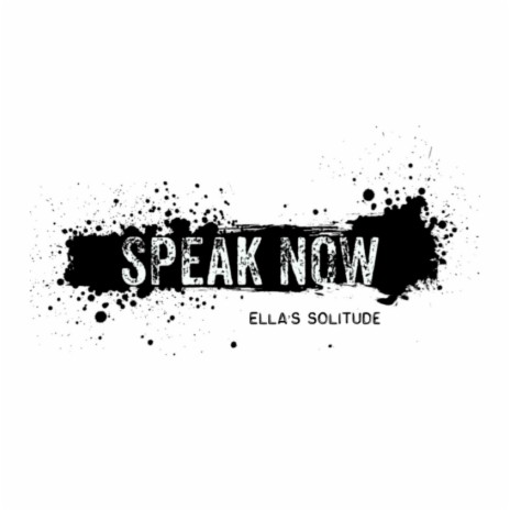 Speak Now | Boomplay Music