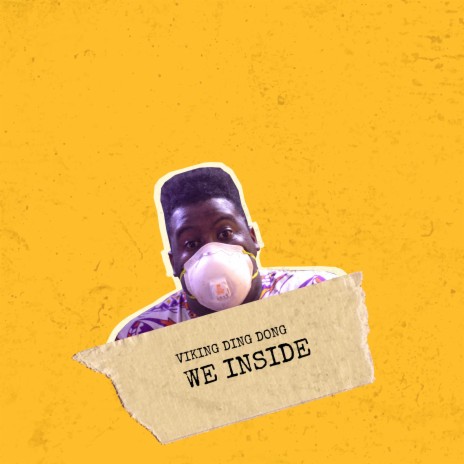 We Inside (Psa) ft. Viking Ding Dong | Boomplay Music