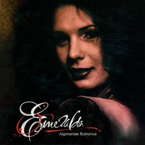 Esmeralda (Romansų Vakaro Koncerto Versija)