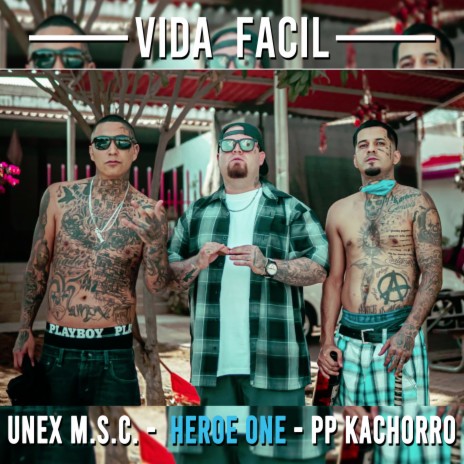 Vida Fácil ft. Unex M.S.C. & PP Kachorro | Boomplay Music