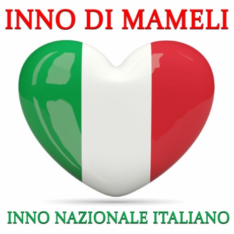 Inno di Mameli (Inno nazionale italiano) | Boomplay Music