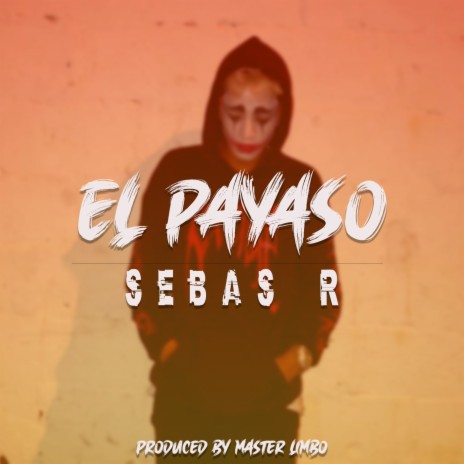 El Payaso | Boomplay Music