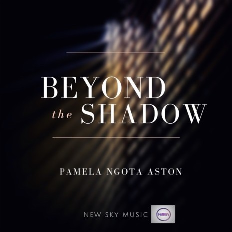 Beyond The Shadow | Boomplay Music