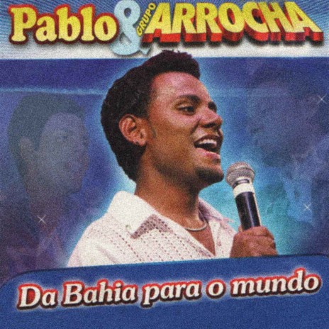 Por Deus Eu Te Amo (Ao Vivo) ft. Grupo Arrocha | Boomplay Music