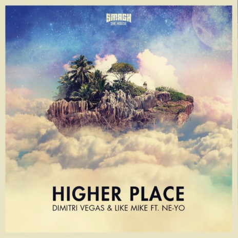 Higher Place (Radio Edit) ft. Like Mike & Neyo | Boomplay Music