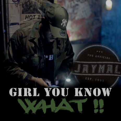 Girl You Know What! | Boomplay Music