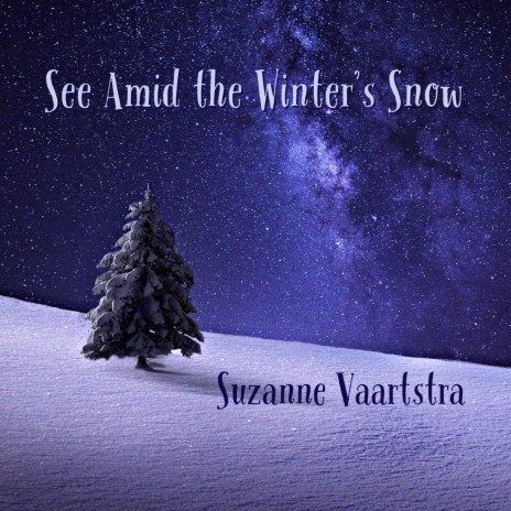 See Amid the Winter's Snow | Boomplay Music