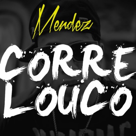 Corre Louco | Boomplay Music