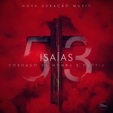 Coroado de Honra e Glória (Isaías 53) | Boomplay Music