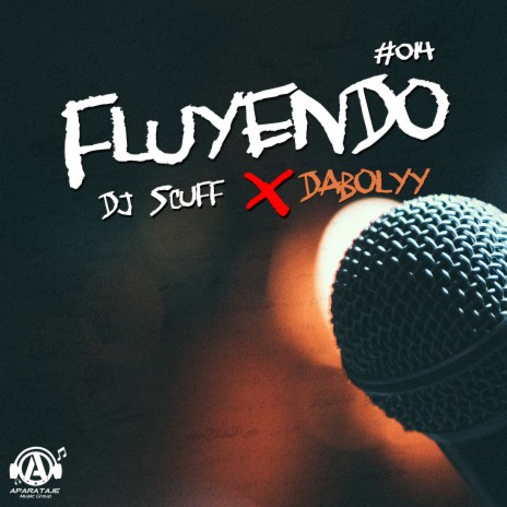 Fluyendo #014 ft. Dabolyy | Boomplay Music