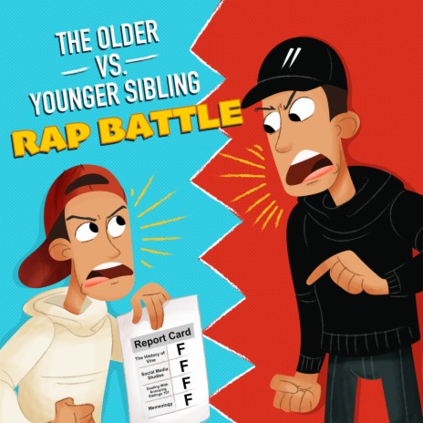 The Older vs. Younger Sibling (Rap Battle) | Boomplay Music