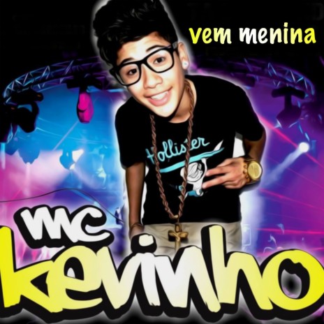 Vem Menina | Boomplay Music