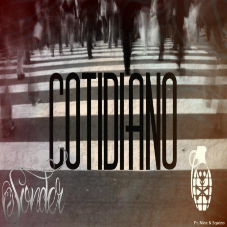 Cotidiano ft. Nice, Squizo & Luthuli Ayodele | Boomplay Music