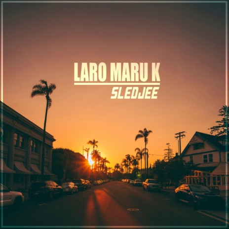 Laro Maru K | Boomplay Music