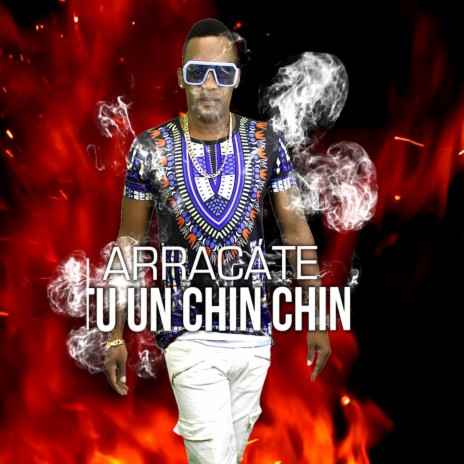 Arracate Tu un Chin Chin | Boomplay Music