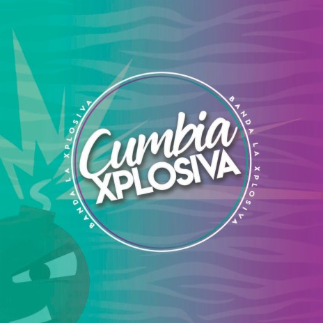 Cumbia Xplosiva | Boomplay Music