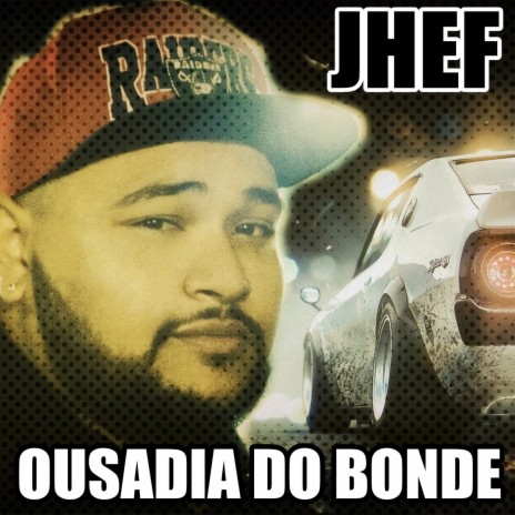 Ousadia do Bonde | Boomplay Music