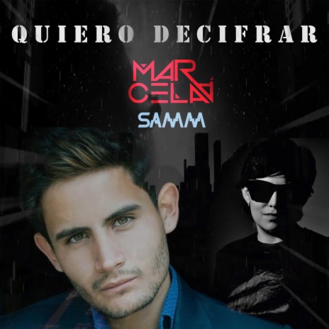 Quiero Descifrar ft. Samm | Boomplay Music