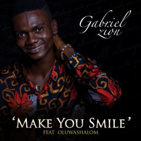 Make You Smile (feat. Oluwashalom) | Boomplay Music