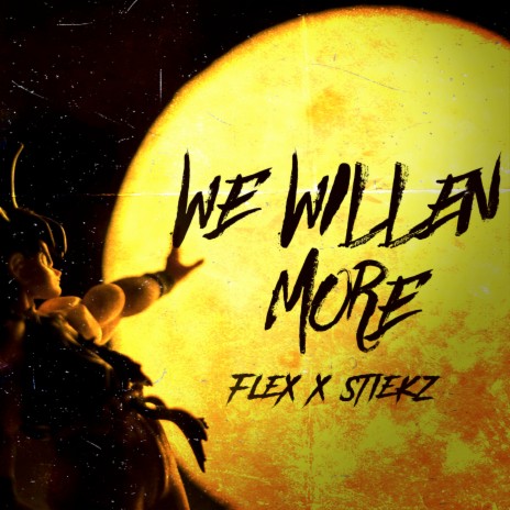 We Willen More ft. Stiekz