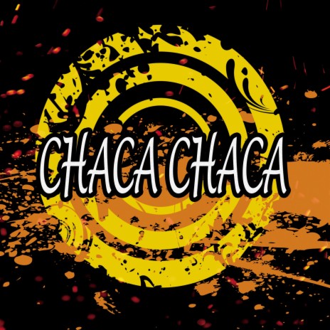 Chaca Chaca ft. Dj Fire