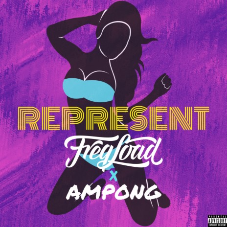 Represent ft. Ampong | Boomplay Music