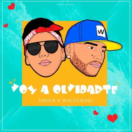 Voy a Olvidarte (feat. Waldokinc) | Boomplay Music