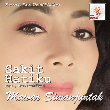 Sakit Hatiku | Boomplay Music