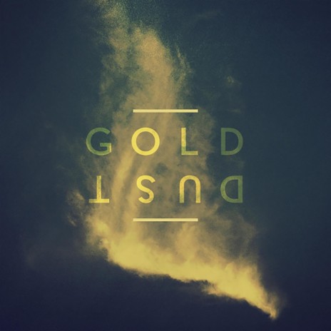 Gold Dust | Boomplay Music