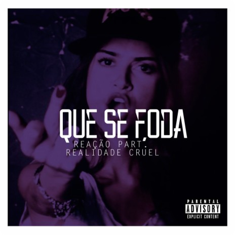 Que Se Foda ft. Realidade Cruel | Boomplay Music