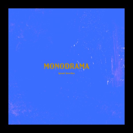 Monodrama | Boomplay Music